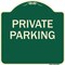 Signmission Designer Series Private Parking, Green & Tan Heavy-Gauge Aluminum Sign, 18" x 18", G-1818-23258 A-DES-G-1818-23258 - alternate 1